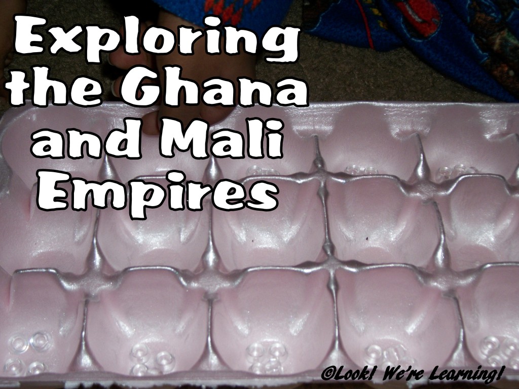 Exploring the Ghana and Mali Empires: Look! We're Learning!