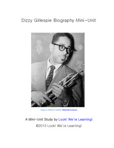Dizzy Gillespie Biography Mini-Unit