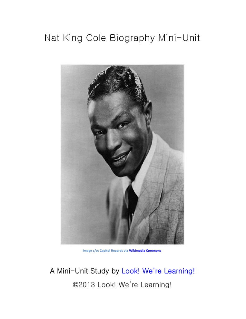 Nat King Cole Biography Mini-Unit: Look! We're Learning!